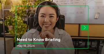 Need to Know Briefing | May 18, 2026: Inflation Just Erased Three Years of Wage Gains